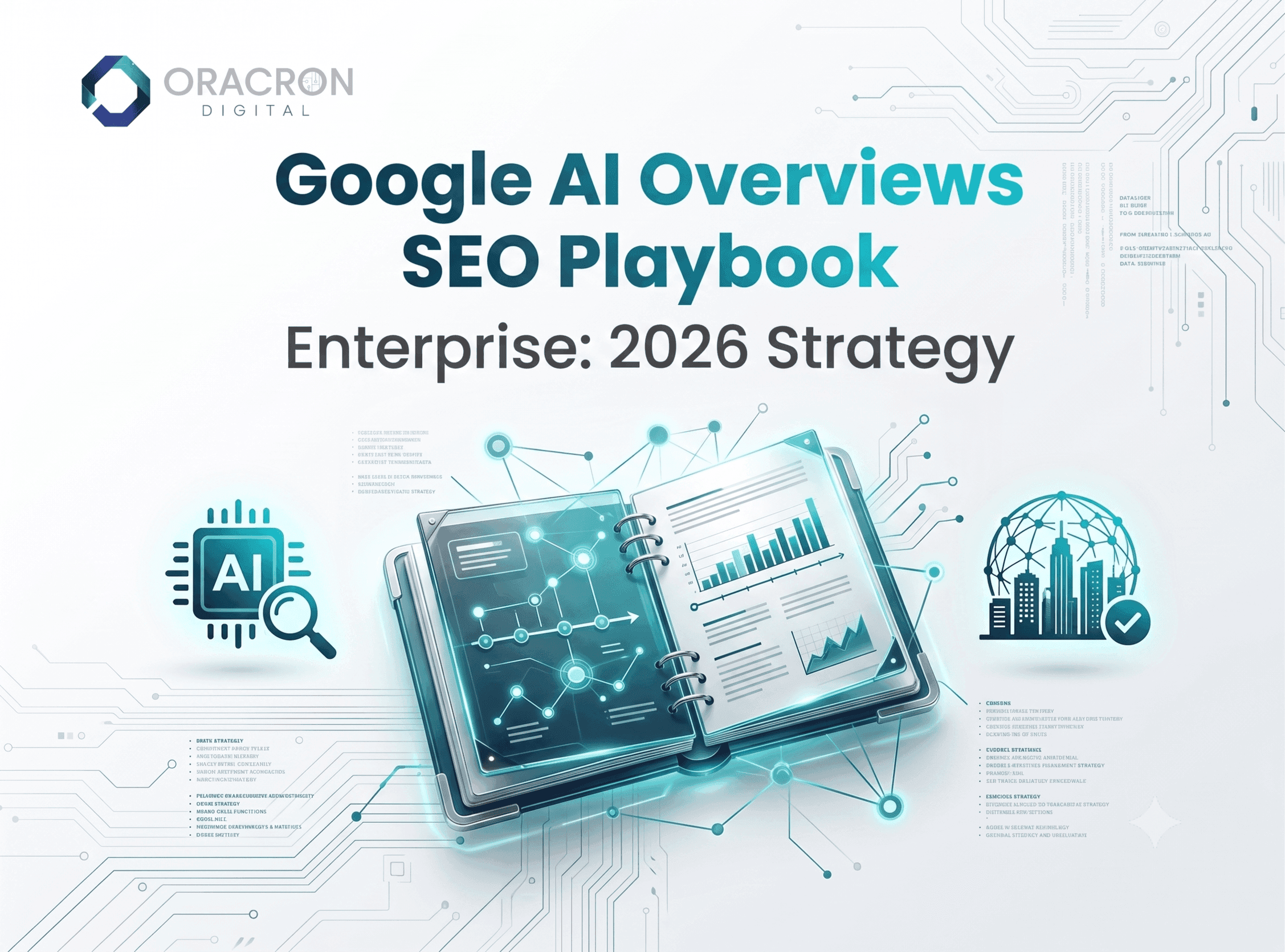 Google AI Overviews SEO Playbook Enterprise: 2026 Strategy Google AI Overviews SEO Playbook Enterprise — editorial concept illustration for Oracron Digital